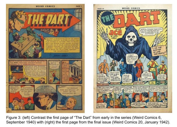 Figure 3: (left) Contrast the first page of “The Dart” from early in the series (Weird Comics 6, September 1940) with (right) the first page from the final issue (Weird Comics 20, January 1942).

