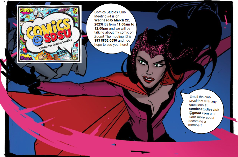 Flyer for the 4th Comics Studies Club Meeting to be held on March 22, 2023 from 11-12pm on Zoom (meeting ID 89388520580). Flyer shows an image of Scarlet Witch and the Center for Comics Studies logo.