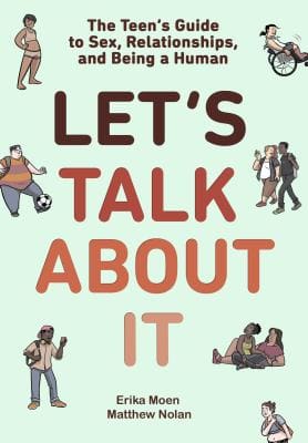 Pale green cover of Let’s Talk About It: The Teen’s Guide to Sex, Relationships, and Being a Human, with the title in large red and dark-green letters surrounded by small illustrations of diverse people.